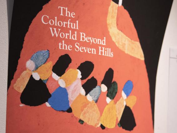 The Colourful World Beyond the Seven Hills' exhibit